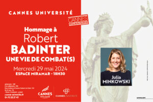 Conférence - Julia Minkowski : "Robert BADINTER, une vie de combat(s)"- 29-05-2024